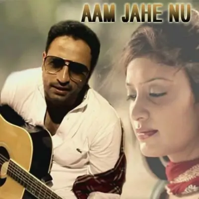 Aam Jahe Nu (2012) Mp3 Songs