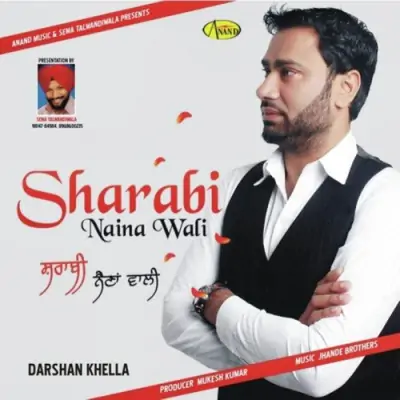 Sharabi Naina Wali (2013) Mp3 Songs