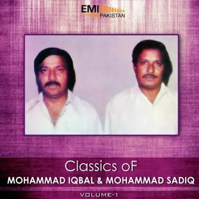 Classics Of Mohammad Iqbal Amp Mohammad Sadiq Vol 1 (2013) Mp3 Songs