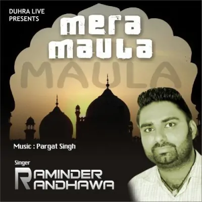 Mera Maula (2013) Mp3 Songs