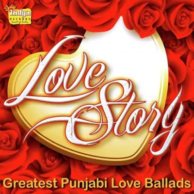 Love Story Greatest Punjabi Love Ballads (2013) Mp3 Songs