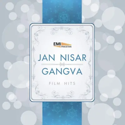 Jan Nisar Gangva (2013) Mp3 Songs