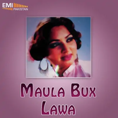 Maula Bux Lawa (2013) Mp3 Songs