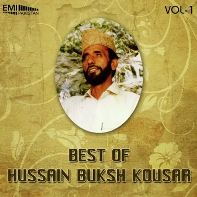 Best Of Hussain Buksh Kousar Vol 1 (2013) Mp3 Songs