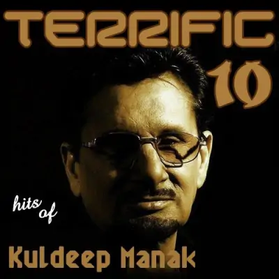 Terrific 10 Hits Of Kuldeep Manak (2013) Mp3 Songs