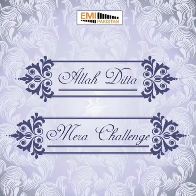 Mera Challenge Allah Ditta (2013) Mp3 Songs