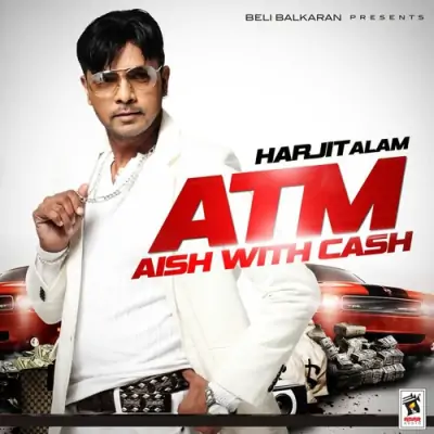 ATM Aish With Cash (2013) Mp3 Songs