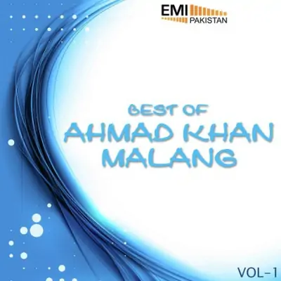 Best Of Ahmad Khan Malang Vol 1 (2013) Mp3 Songs