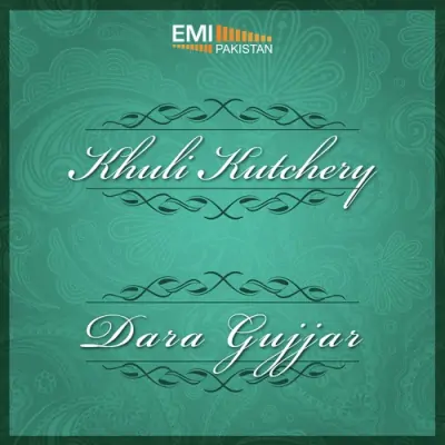 Khuli Kutchery Dara Gujjar (2013) Mp3 Songs