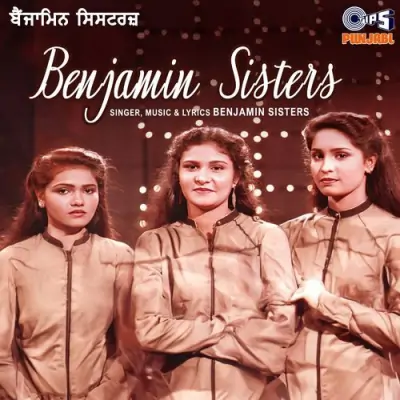 Benjamin Sisters (2013) Mp3 Songs