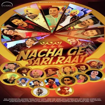 Nacha Ge Sari Raat (2014) Mp3 Songs