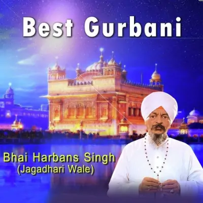 Best Gurbani By Bhai Harbans Singh (2015) Mp3 Songs