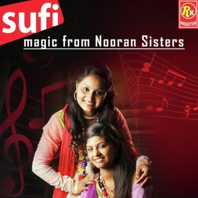 Sufi Magic From Nooran Sisters (2015) Mp3 Songs