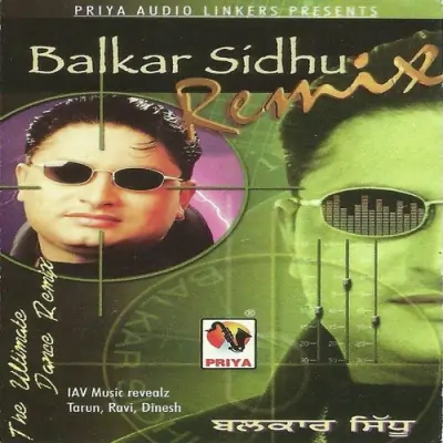 Balkar Sidhu Remix (2015) Mp3 Songs