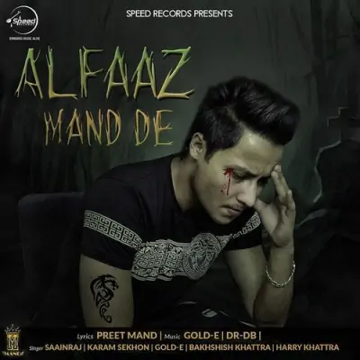 Alfaaz Mand De (2015) Mp3 Songs