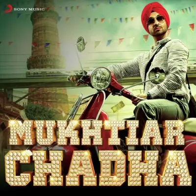 Mukhtiar Chadha (2015) Mp3 Songs