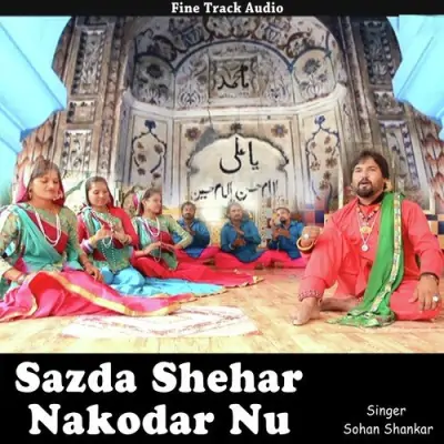 Sazda Shehar Nakodar Nu (2015) Mp3 Songs