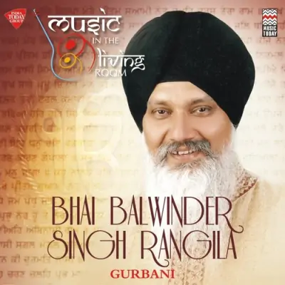 Music In The Living Room Bhai Balwinder Singh Rangila (2015) Mp3 Songs