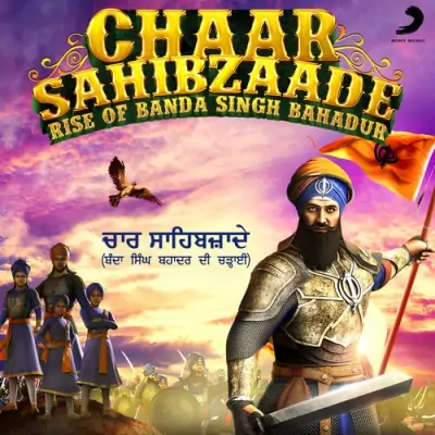 Chaar Sahibzaade Rise Of Banda Singh Bahadur (2016) Mp3 Songs