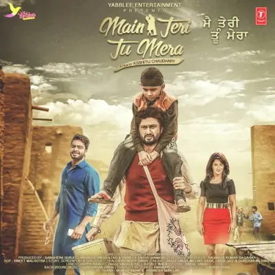 Main Teri Tu Mera (2016) Mp3 Songs