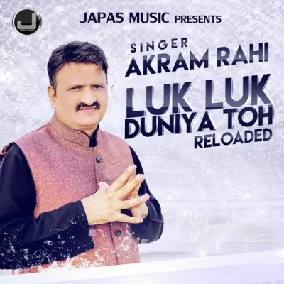 Luk Luk Duniyan Toh Reloaded (2016) Mp3 Songs