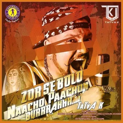 Zor Se Bolo Naacho Paachon Burrrahhh (2016) Mp3 Songs