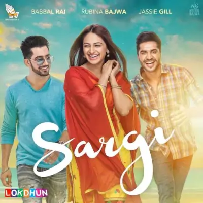 Sargi (2017) Mp3 Songs