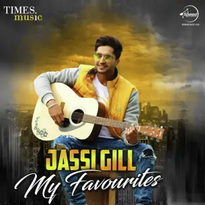 Jassi Gill My Favourites (2018) Mp3 Songs