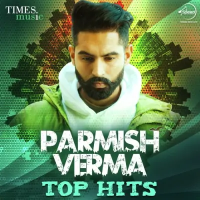 Parmish Verma Top Hits (2018) Mp3 Songs