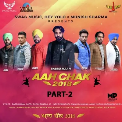 Aah Chak 2018 Part 2 (2017) Mp3 Songs