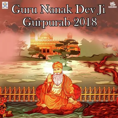 Guru Nanak Dev Ji Gurpurab 2018 (2018) Mp3 Songs