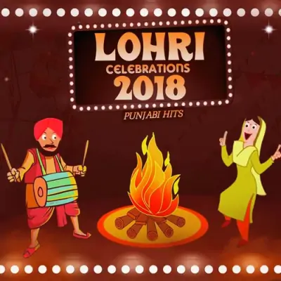 Lohri Celebrations 2018 Punjabi Hits (2018) Mp3 Songs