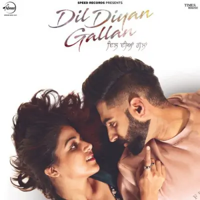 Dil Diyan Gallan (2019) Mp3 Songs