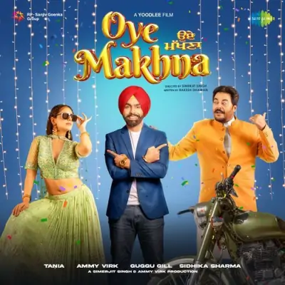 Oye Makhna (2022) Mp3 Songs