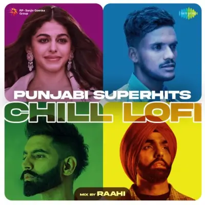 Punjabi Superhits Chill LoFi (2022) Mp3 Songs