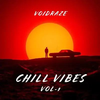 Chill Vibes (2024) Mp3 Songs