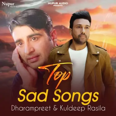 Top Sad Songs By Dharampreet Kuldeep Rasila (2024) Mp3 Songs