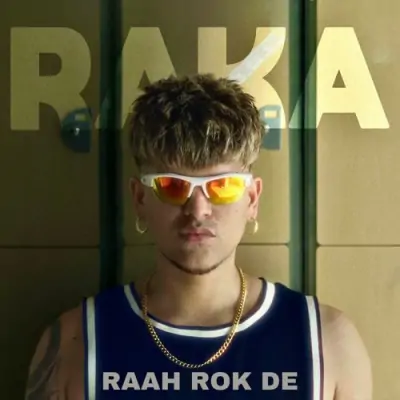 Raah Rok De (2024) Mp3 Songs