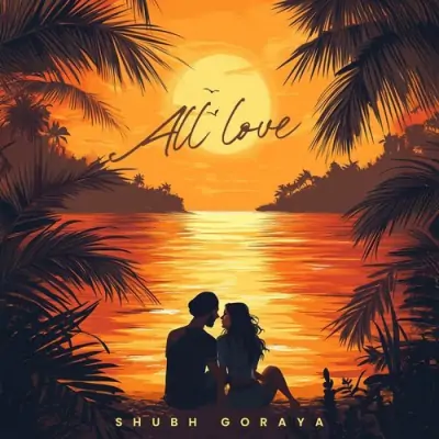 All Love (2025) Mp3 Songs