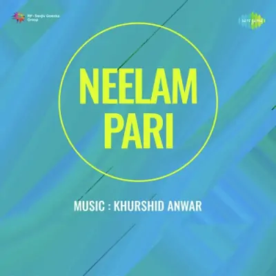 Neelam Pari (1952) Mp3 Songs