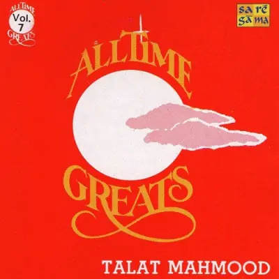 Talat Mahmood All Time Greats Vol 1 (1952) Mp3 Songs