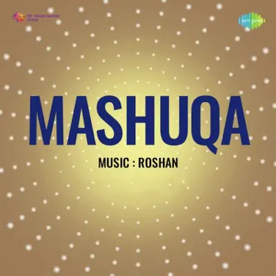 Mashuqa (1953) Mp3 Songs