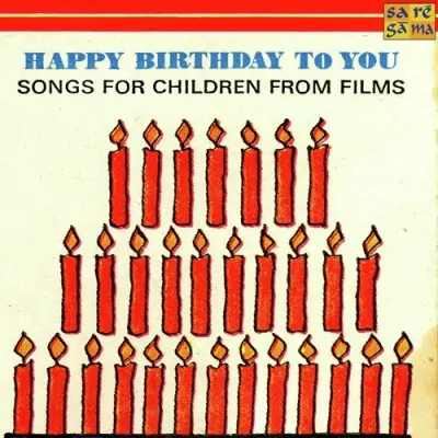 Happy Birthday To You Filmy Songs For Children (1954) Mp3 Songs