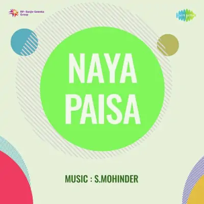 Naya Paisa (1957) Mp3 Songs