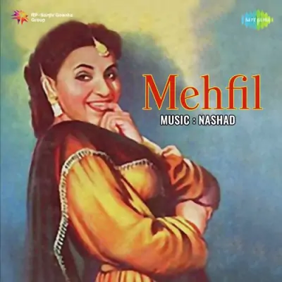 Mehfil (1957) Mp3 Songs