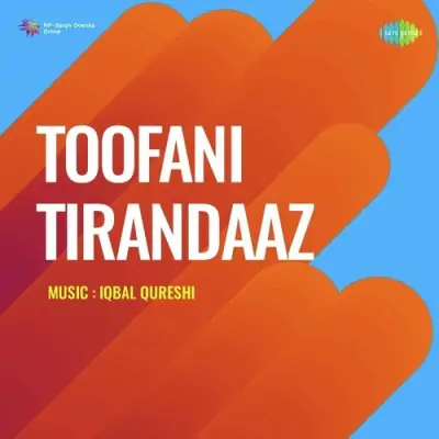 Toofani Tirandaaz (1959) Mp3 Songs