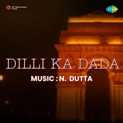 Dilli Ka Dada (1962) Mp3 Songs