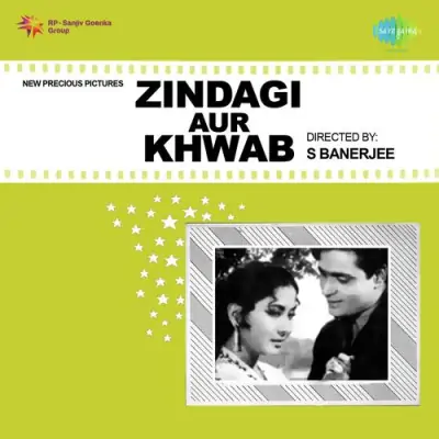 Zindagi Aur Khwab (1963) Mp3 Songs