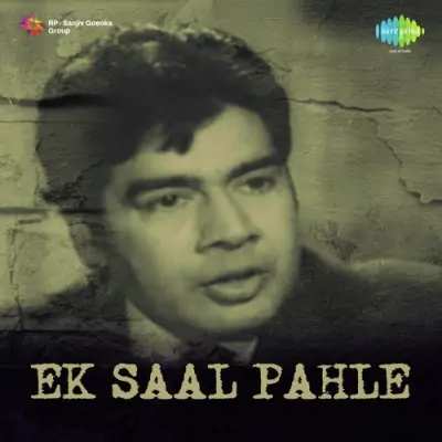 Ek Saal Pahle (1965) Mp3 Songs