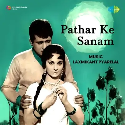 Patthar Ke Sanam (1967) Mp3 Songs